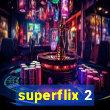 superflix 2